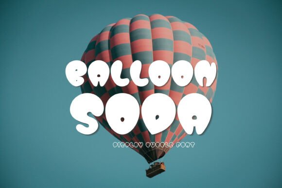 Balloon Soda: A Display Font That Makes Your Headlines Pop