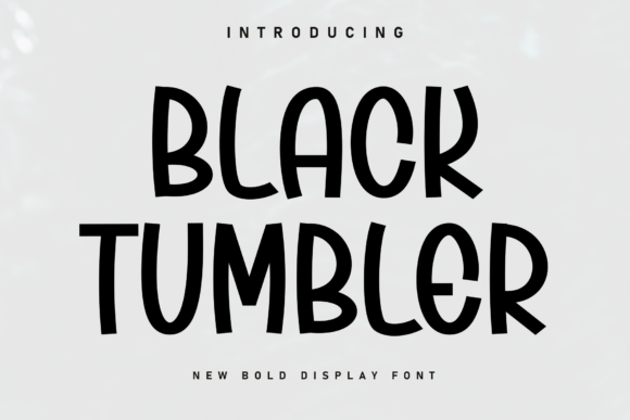 Black Tumbler: A Bold Display Font That Lifts Your Digital Brand