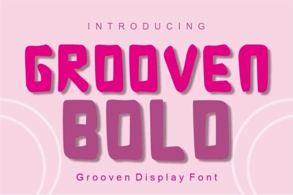 Grooven Bold: A Display Font That Feels Like Homegrown Charm