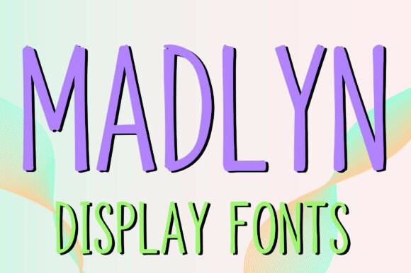 Madlyn: A Playful Display Font for Distinctive Digital Headlines