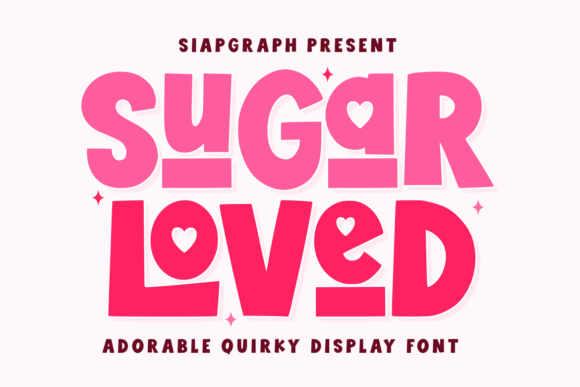 Sugar Loved: A Playful Display Font That Makes Your Brand Feel Inviting
