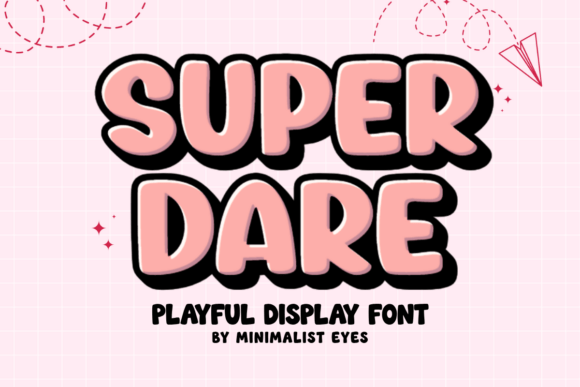 Super Dare: A Playful Display Font That Delivers Joy—Not Just Hype