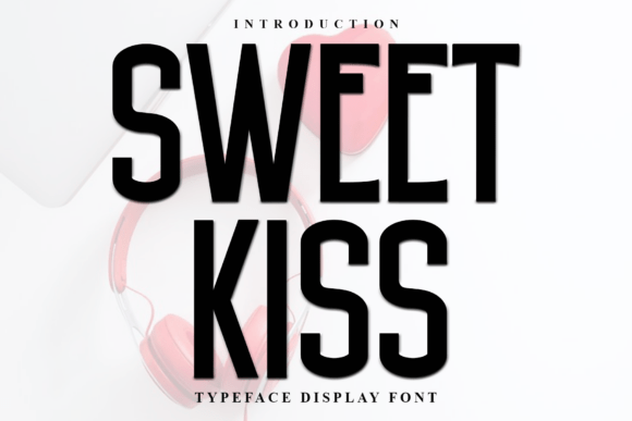 Sweet Kiss Font: Festive Display Type for Handmade Labels & Printables