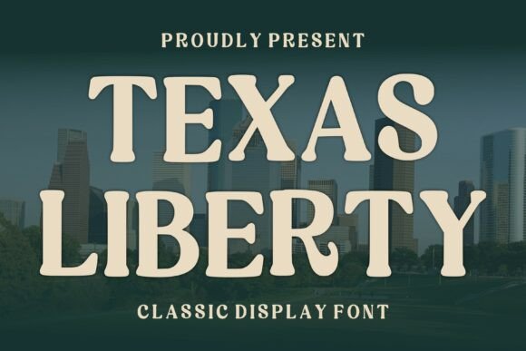 Texas Liberty: A Bold Vintage Display Font That Lands