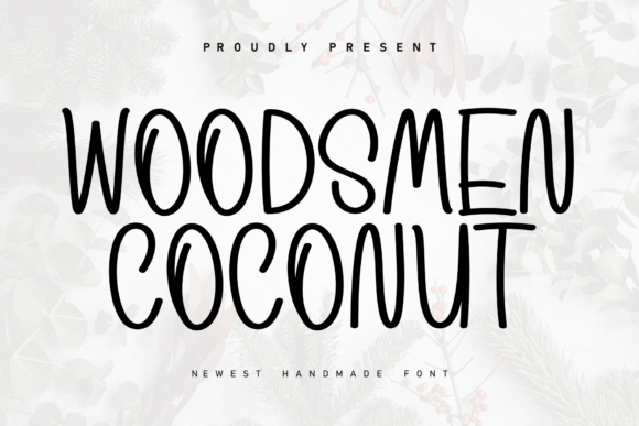 Woodsmen Coconut: A Handwritten Display Font for Warm, Trustworthy Web Design